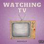 Watching Tv (Explicit)