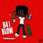 B4 I Blow (Explicit)