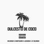 dulcesito de coco (feat. Valeriaga, Shortegram & Luckashh)