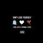 Don't Lose Yourself (Explicit)