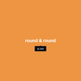 Round & Round (Explicit)