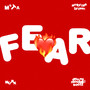 FEAR (feat. Montell Scott) [Explicit]