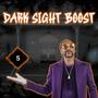 Dark Sight Boost (Explicit)