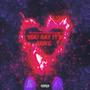 You Say It's Love (Sped Up) [Explicit]