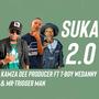 Suka 2.0 (feat. T-Boy Wedanny & Mr TriggerMan)