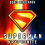 Superman: Kryptonite 2025 (Epic Version)