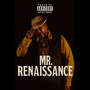 Mr Renaissance (Explicit)