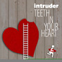 Teeth in Your Heart