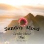 Sunday Mood - Sunday Music