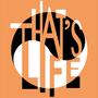 THAT'S LIFE (Explicit)