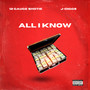 All I Know (Explicit)