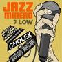 cholex (feat. j low) [Explicit]