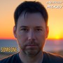 Someone