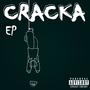 CRACKA EP (Explicit)