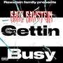 Gettin Busy (Explicit)