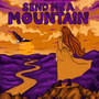 Send Me a Mountain