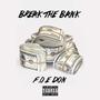 Break The Bank (Explicit)