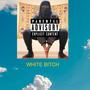 White ***** (Explicit)