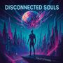 Disconnected Souls