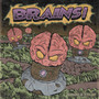 BRAINS! (Explicit)