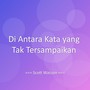Di Antara Kata yang Tak Tersampaikan