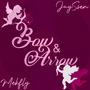 Bow & Arrow (feat. Mekfly)