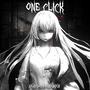 One Click (Explicit)