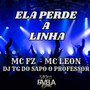 Ela Perde a Linha (Explicit)