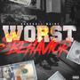 Worst Behavior (Explicit)