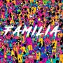 Familia (feat. Moose Wave) [Explicit]