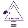 Cup Half Full (Explicit)