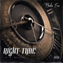 Right Time (Explicit)