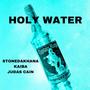 Holy Water (feat. KAIBA & Judas Cain) [Explicit]