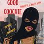 Good Coochii (feat. Kay Dekay & Dj Hustla Kinga) [Explicit]