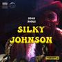 Silky Johnson (Explicit)