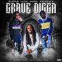 Grave Digga (feat. Billionaire Black & J.james Thrilla) [Explicit]