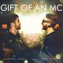 Gift Of An Mc (feat. Mac lloyd) [Explicit]