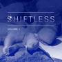 Shiftless, Vol. 1