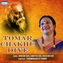 Tomar Chakhu Diye