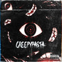 CREEPYPASTA (Explicit)