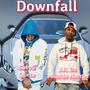 Downfall (Explicit)