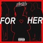 For Her (Explicit)