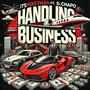 Handling Business (feat. D Chapo) [Explicit]