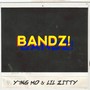 Bandz! (Explicit)