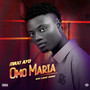 Omo Maria (Explicit)