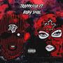 Trappkilla (feat. Baby Shae) [Explicit]