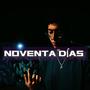 Noventa Dias (Explicit)