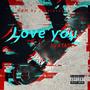 Love You (Explicit)