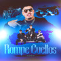 Rompe Cuellos (Explicit)