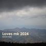 Loves mk 2024